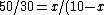 50/30 = x/(10-x)